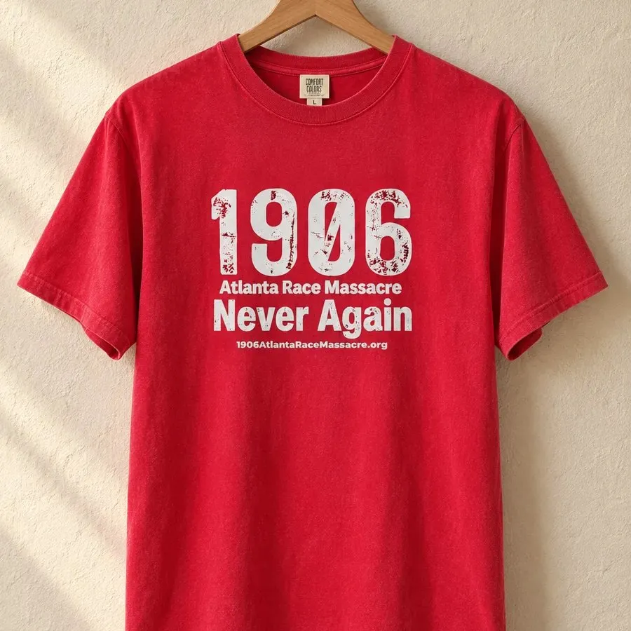The Never Again, white print T-shirt. Across the chest: 1906, Atlanta Race Massacre, Never Again, and this site's address.